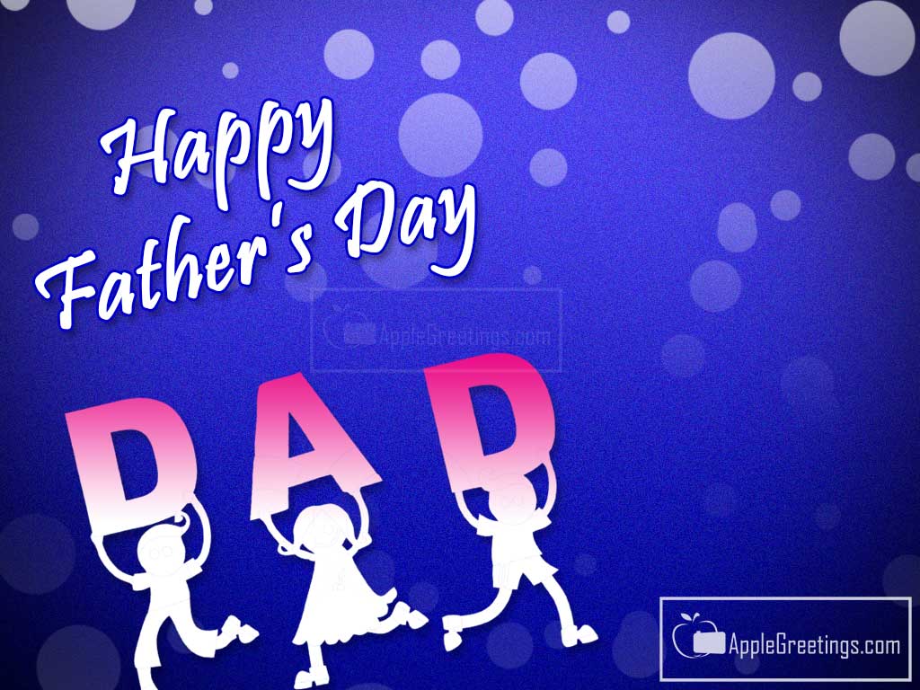 Happy Father's Day Images, For Wishing Your Father On 2016, Father's Day Wishes Pictures