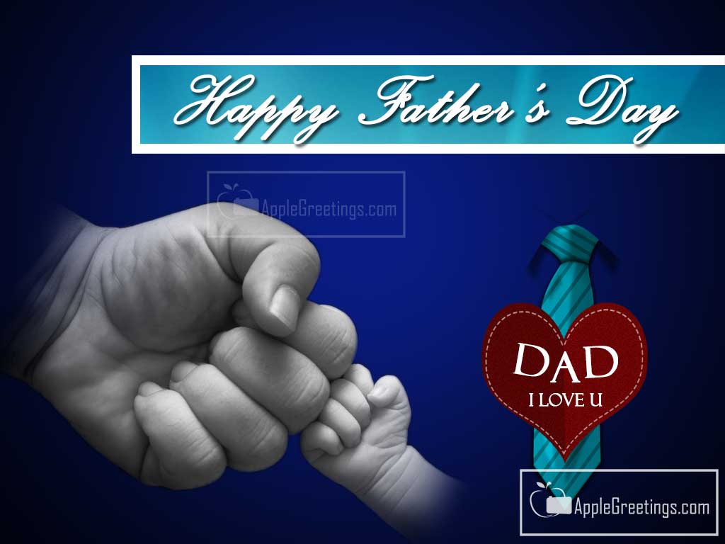 I Love u Daddy Wishes Images For Father's Day 2016