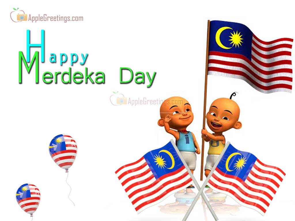 Images For Merdeka Day Greeting Card Malaysia Merdeka day Wishes Images Greetings (Image No : M-447)