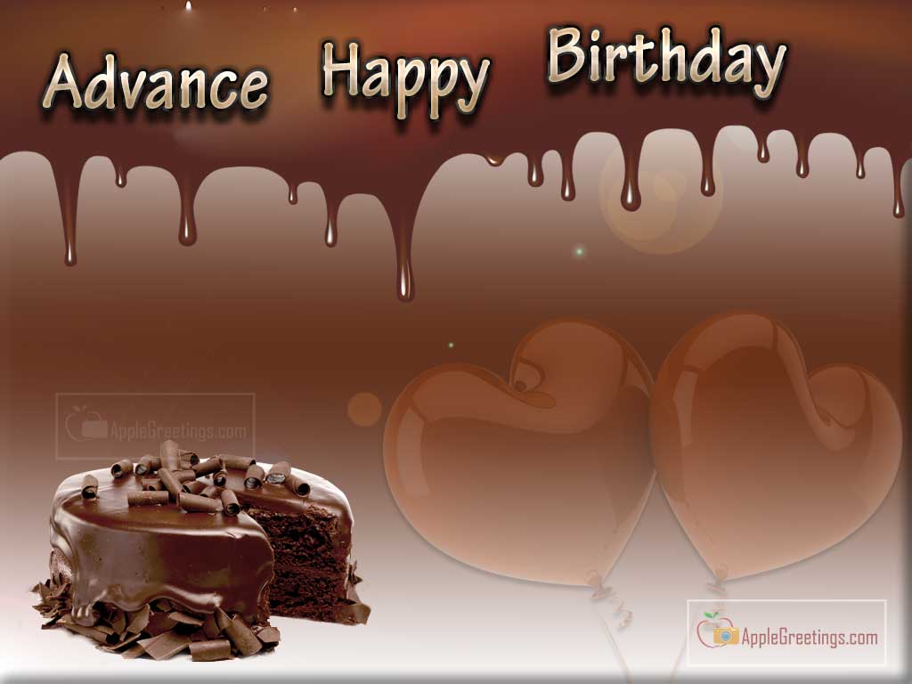 Yummy Chocolate Cake Images With Happy Birthday Wishes In Advance For Whatsapp Friends