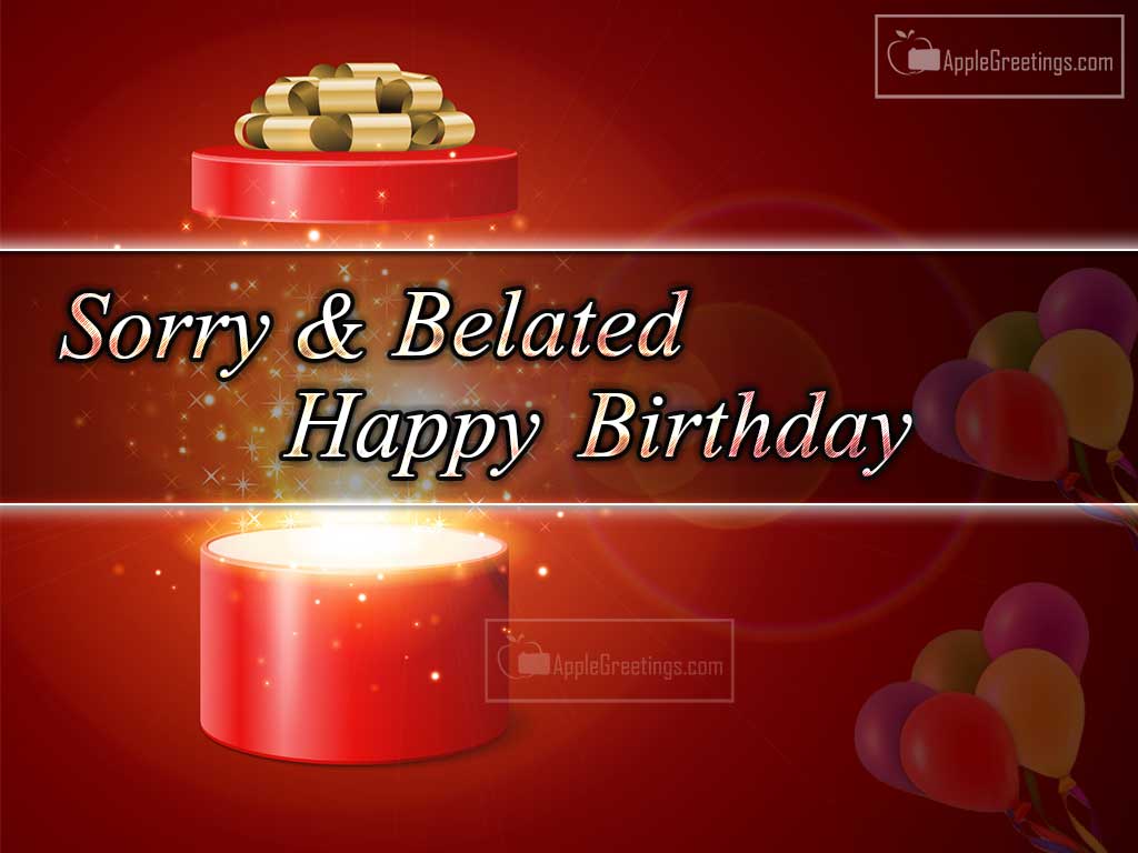 Beautiful Glitter Birthday Background Images With Sorry And Belated Happy Birthday Wishing Text Images